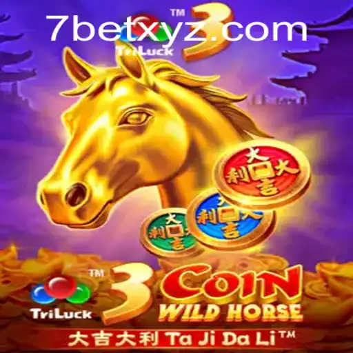 Exploring the Thrills of 3CoinWildHorse: A Comprehensive Guide to the 7BET Sensation