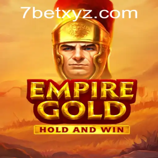 EmpireGold & 7BET: Exploring a Revolutionary Gaming Experience