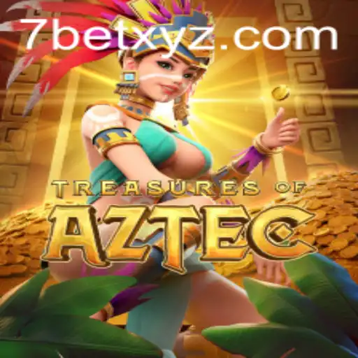 Exploring the Thrilling World of Treasures of Aztec and Navigating the 7BET Landscape