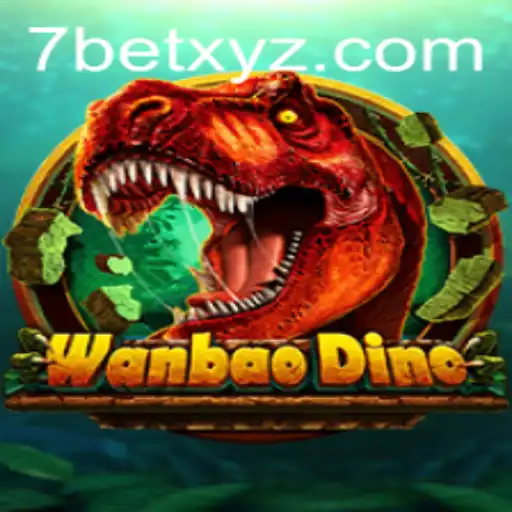 Exploring WanBaoDino: An In-Depth Guide to the Exciting Game with 7BET